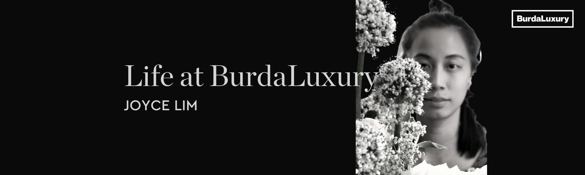 Life at BurdaLuxury Banner - Joyce Lim